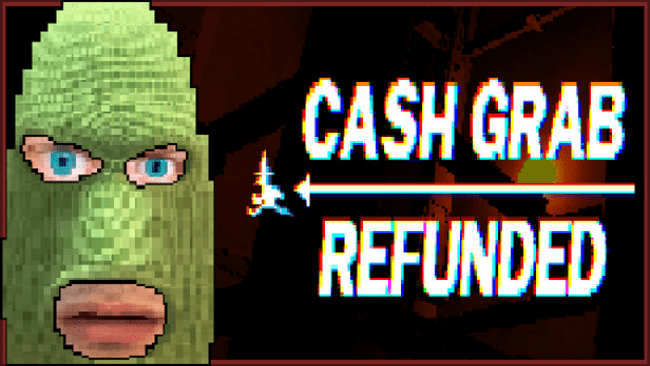 1775526047_Cashgrab-Refunded-Baixar-PC-Gratis.png