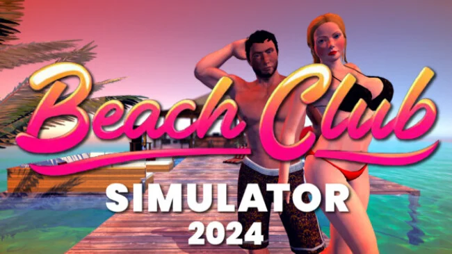 Beach-Club-Simulator-2024-v10-Indir-PC-Full-Oyun.jpg