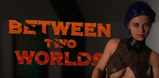 Between Two Worlds (Ch. 1-10 & Uncensored) Indir PC Full Oyun