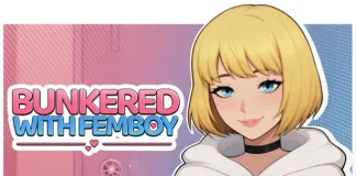 Bunkered With Femboy (v1.0 & Uncensored) PC Download Free